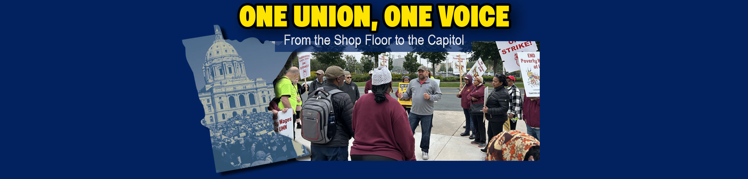 One Union, One Voice. From the shop floor to the capitol